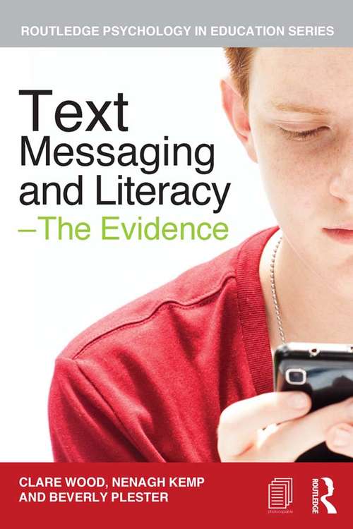Book cover of Text Messaging and Literacy – The Evidence