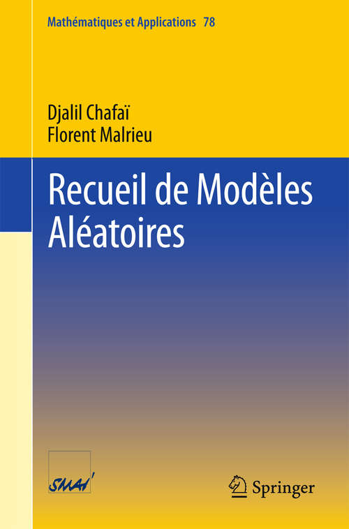 Book cover of Recueil de Modèles Aléatoires (1ère éd. 2016) (Mathématiques et Applications #78)