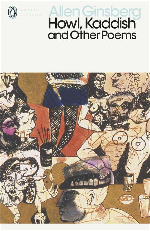 Book cover of Howl, Kaddish and Other Poems (Penguin Modern Classics)