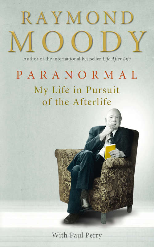Book cover of Paranormal: My Life in Pursuit of the Afterlife