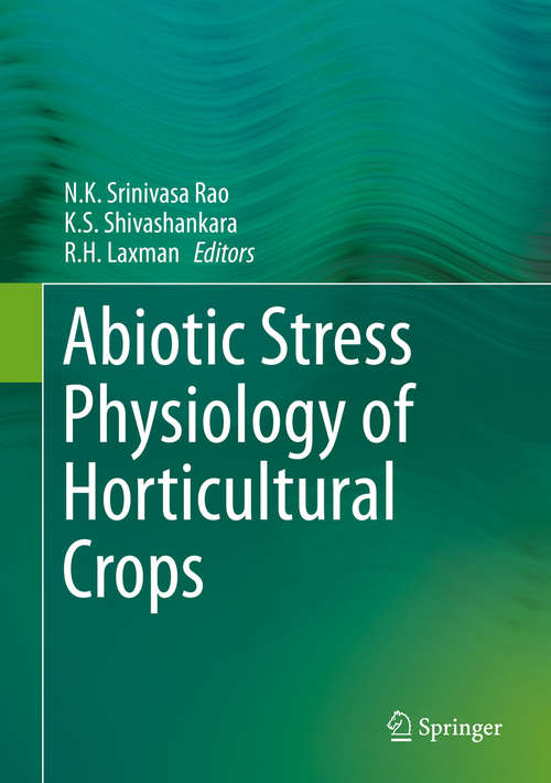 Book cover of Abiotic Stress Physiology of Horticultural Crops (1st ed. 2016)