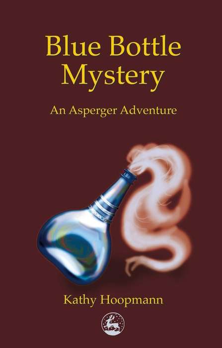 Book cover of Blue Bottle Mystery: An Asperger Adventure (PDF)