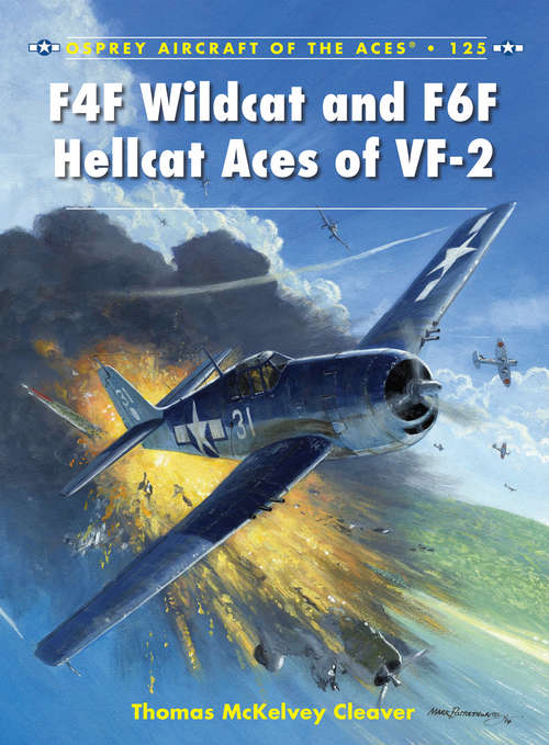 Book cover of F4F Wildcat and F6F Hellcat Aces of VF-2 (Aircraft of the Aces #125)