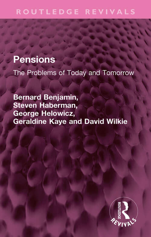 Book cover of Pensions: The Problems of Today and Tomorrow (Routledge Revivals)
