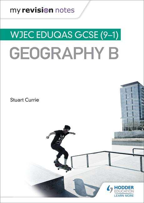 Book cover of My Revision Notes: WJEC Eduqas GCSE (9–1) Geography B (PDF)