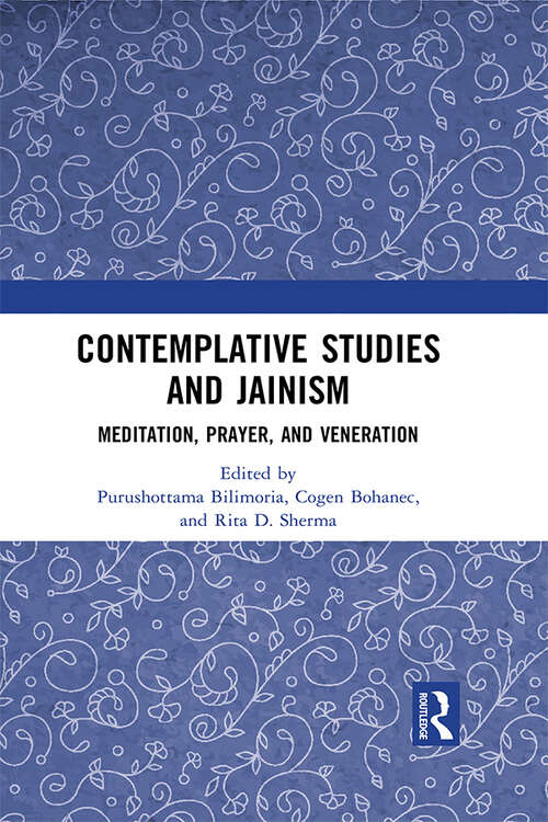 Book cover of Contemplative Studies & Jainism: Meditation, Prayer, and Veneration