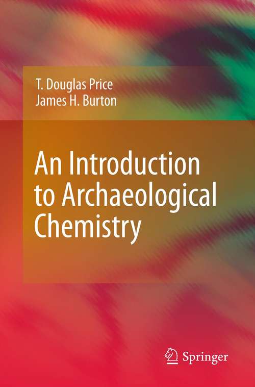 Book cover of An Introduction to Archaeological Chemistry (2011)