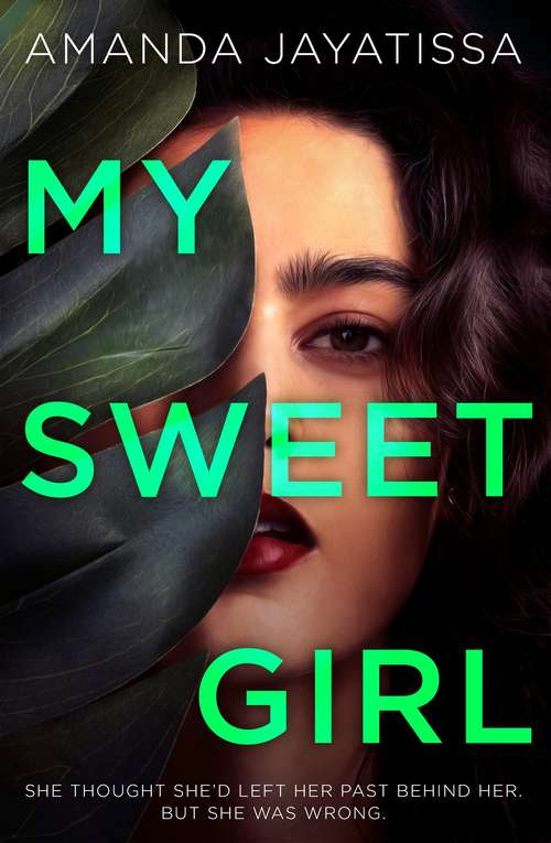 Book cover of My Sweet Girl: The most shocking thriller of 2021 with an UNFORGETTABLE narrator