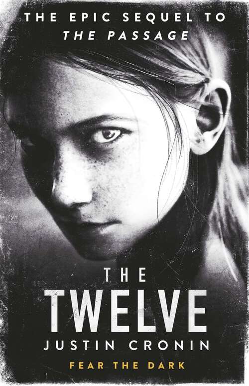 Book cover of The Twelve: The Passage Trilogy Book 2 (The Passage Trilogy #2)