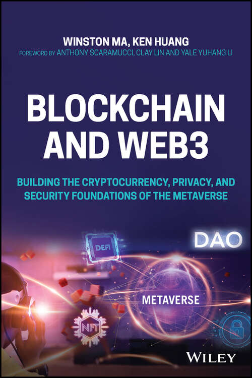 Book cover of Blockchain and Web3: Building the Cryptocurrency, Privacy, and Security Foundations of the Metaverse