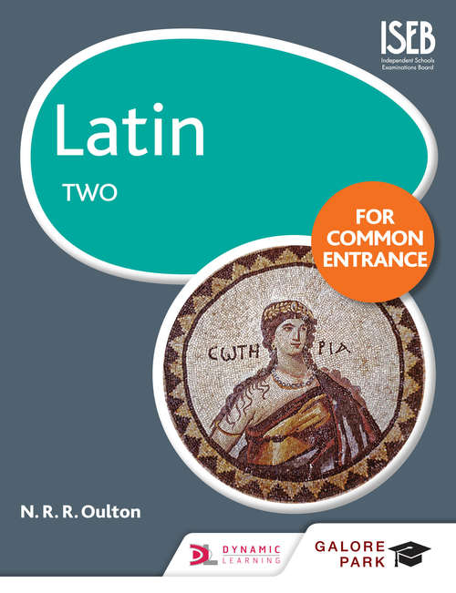 Book cover of Latin for Common Entrance Two