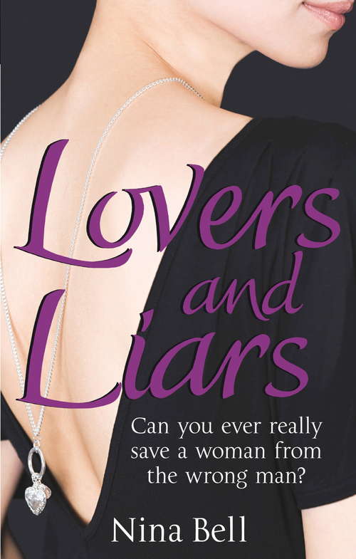 Book cover of Lovers And Liars: Can You Ever Really Save A Woman From The Wrong Man?