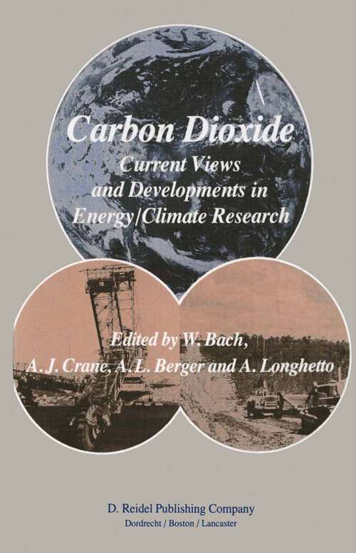 Book cover of Carbon Dioxide: Current Views and Developments in Energy/Climate Research 2nd Course of  the International School of Climatology, Ettore Majorana Centre for Scientific Culture, Erice, Italy, July 16–26, 1982 (1983)