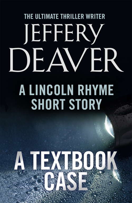 Book cover of A Textbook Case: A Lincoln Rhyme Short Story