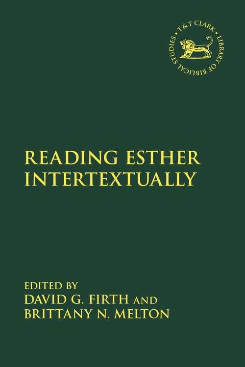 Book cover of Reading Esther Intertextually (The Library of Hebrew Bible/Old Testament Studies)