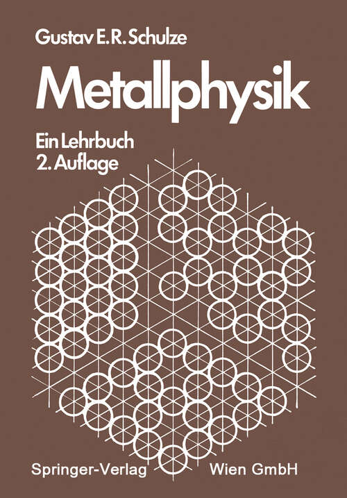 Book cover of Metallphysik: Ein Lehrbuch (2. Aufl. 1974)