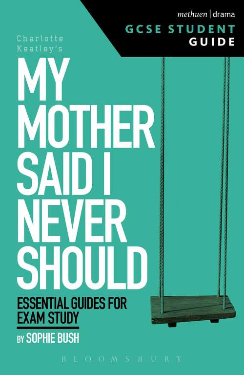 Book cover of My Mother Said I Never Should GCSE Student Guide (GCSE Student Guides)