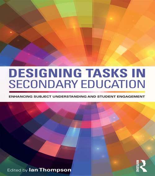 Book cover of Designing Tasks in Secondary Education: Enhancing subject understanding and student engagement
