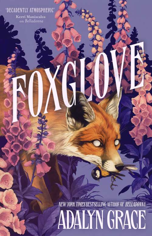 Book cover of Foxglove: The thrilling gothic fantasy sequel to Belladonna (Belladonna)