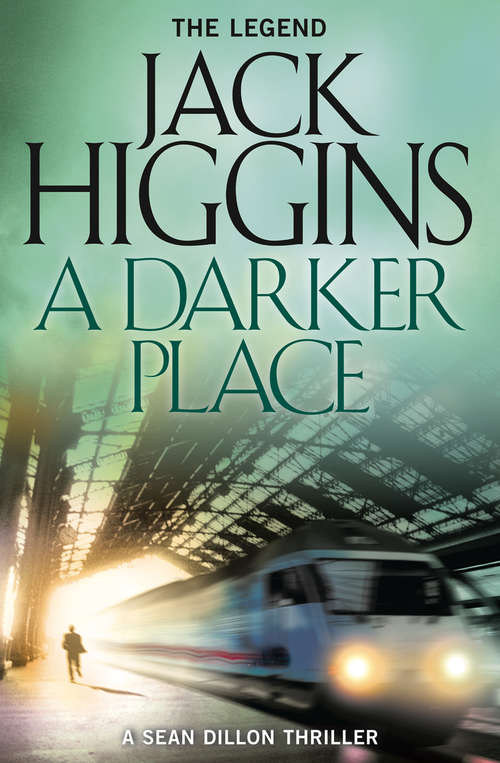 Book cover of A Darker Place (ePub edition) (Sean Dillon Series #16)
