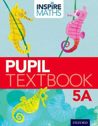Book cover of Inspire Maths Pupil Book 5A (PDF)