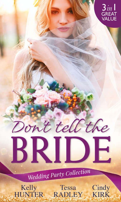Book cover of Wedding Party Collection: What The Bride Didn't Know / Black Widow Bride / His Valentine Bride (rx For Love, Book 7) (ePub edition) (Mills And Boon M&b Ser.)