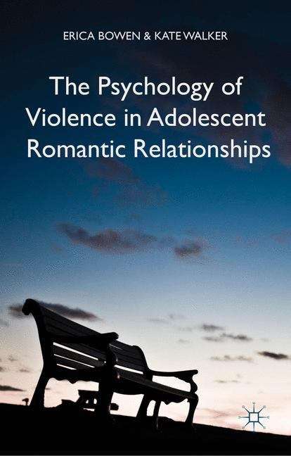 Book cover of The Psychology of Violence in Adolescent Romantic Relationships (PDF)