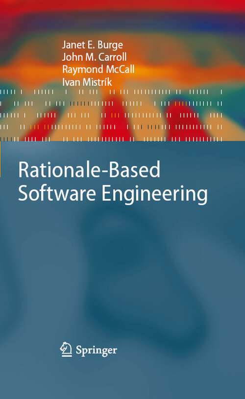 Book cover of Rationale-Based Software Engineering (2008)