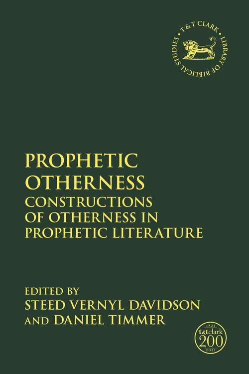 Book cover of Prophetic Otherness: Constructions of Otherness in Prophetic Literature (The Library of Hebrew Bible/Old Testament Studies)