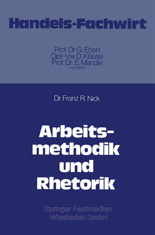 Book cover of Arbeitsmethodik und Rhetorik (1977)