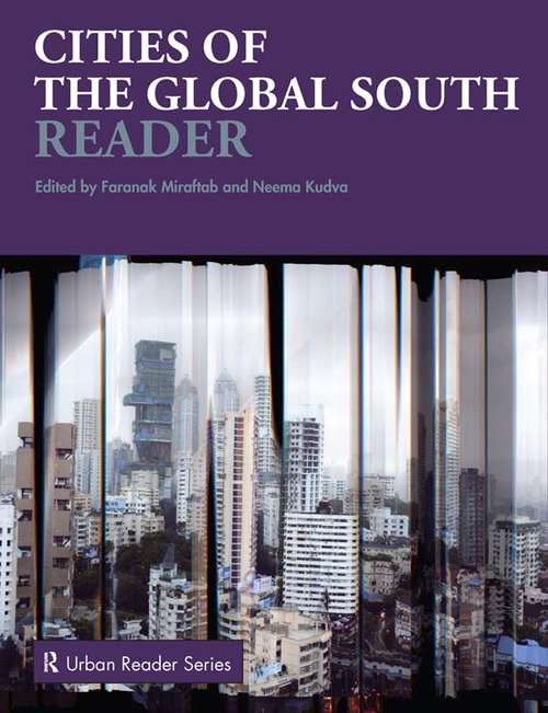 Book cover of Cities of the Global South Reader (Routledge Urban Reader Series)