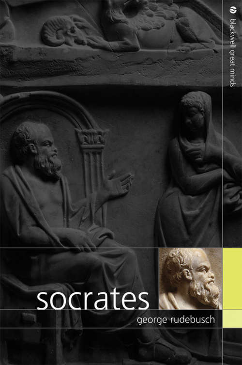 Book cover of Socrates (Blackwell Great Minds #27)