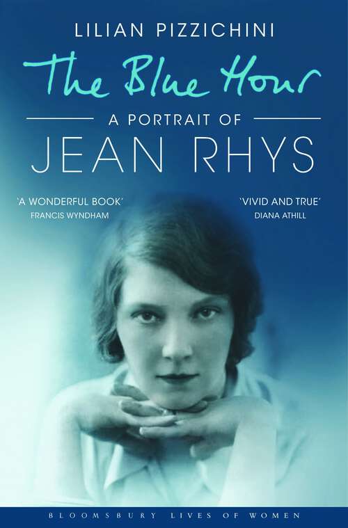Book cover of The Blue Hour: A Portrait of Jean Rhys (Bloomsbury Lives of Women)