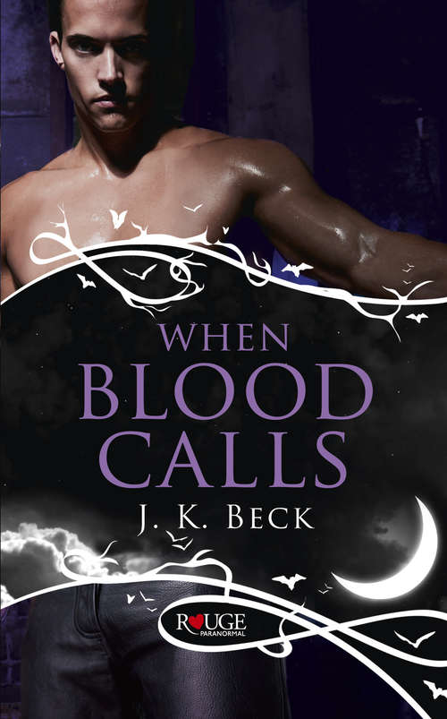 Book cover of When Blood Calls: A Rouge Paranormal Romance