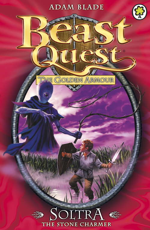 Book cover of Soltra the Stone Charmer: Series 2 Book 3 (Beast Quest #9)