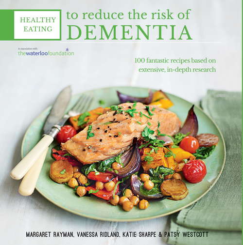 Book cover of Healthy Eating to Reduce The Risk of Dementia (Healthy Eating)