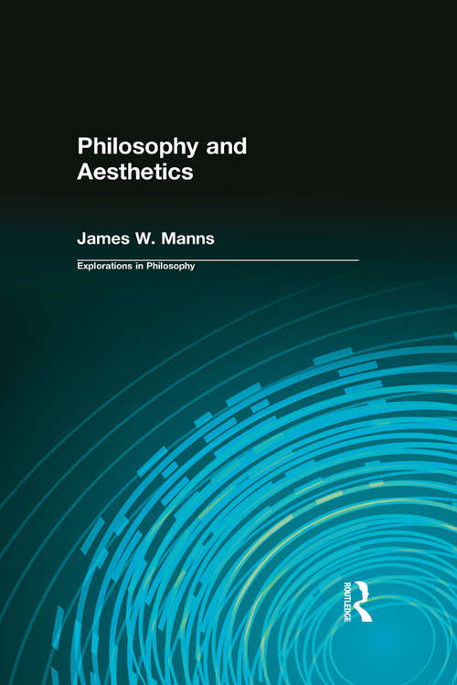 Book cover of Philosophy and Aesthetics: Aesthetics And Metaphysics (Brill's Studies In Intellectual History: Vol. 45)