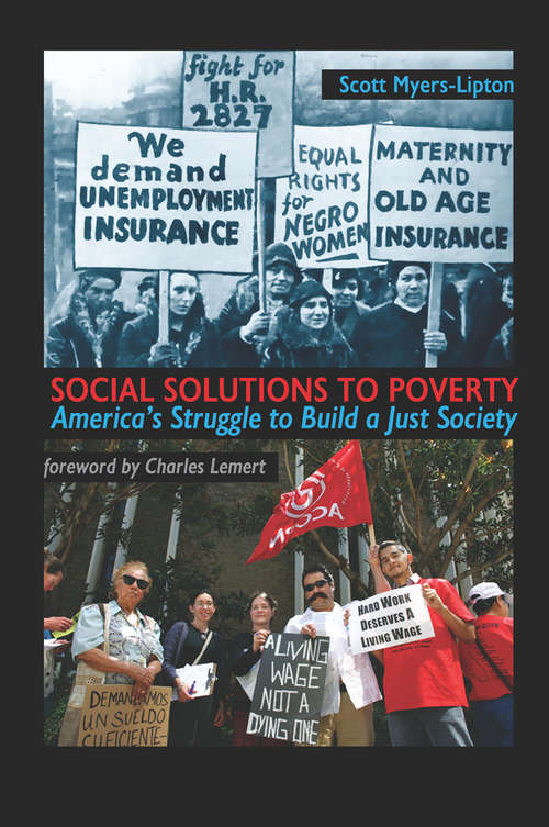 Book cover of Social Solutions to Poverty: America's Struggle to Build a Just Society