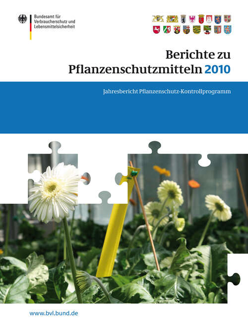Book cover of Berichte zu Pflanzenschutzmitteln 2010: Jahresbericht Pflanzenschutz–Kontrollprogramm (2012) (BVL-Reporte #6.3)