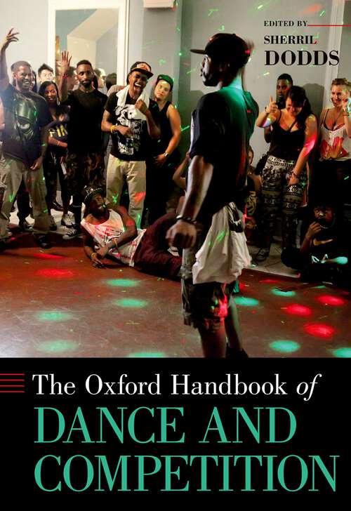 Book cover of The Oxford Handbook of Dance and Competition (Oxford Handbooks)