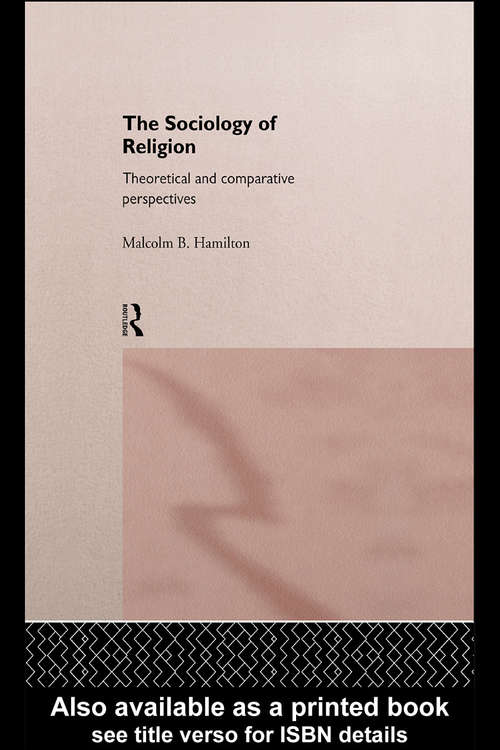 Book cover of The Sociology of Religion: Theoretical and Comparative Perspectives
