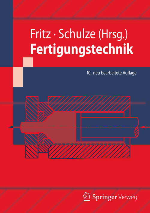 Book cover of Fertigungstechnik (10. Aufl. 2012) (Springer-Lehrbuch)