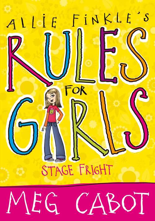 Book cover of Stage Fright (Allie Finkle's Rules for Girls #4)