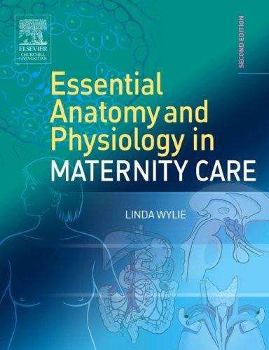 Book cover of Essential Anatomy and Physiology in Maternity Care (PDF)