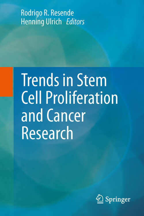 Book cover of Trends in Stem Cell Proliferation and Cancer Research (2013)