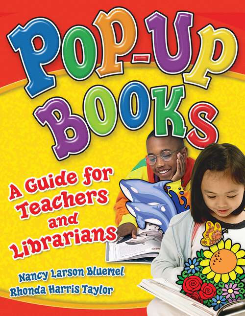Book cover of Pop-Up Books: A Guide for Teachers and Librarians