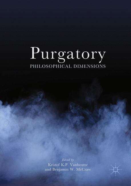 Book cover of Purgatory: Philosophical Dimensions
