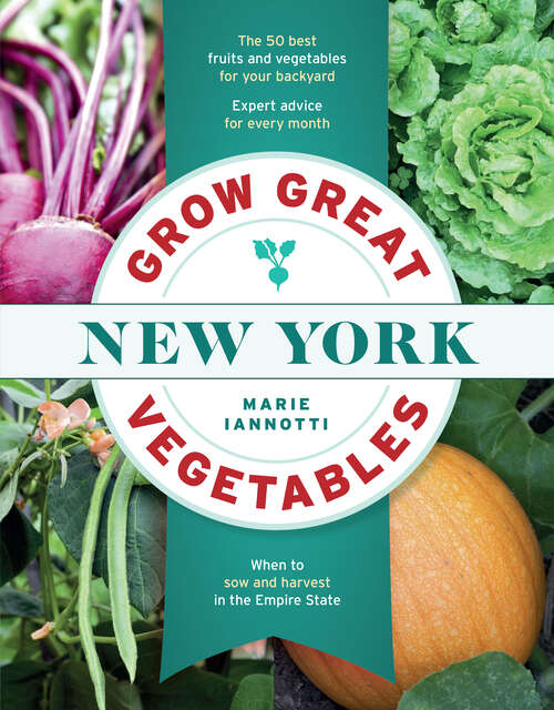 Book cover of Grow Great Vegetables in New York (Grow Great Vegetables State-By-State)