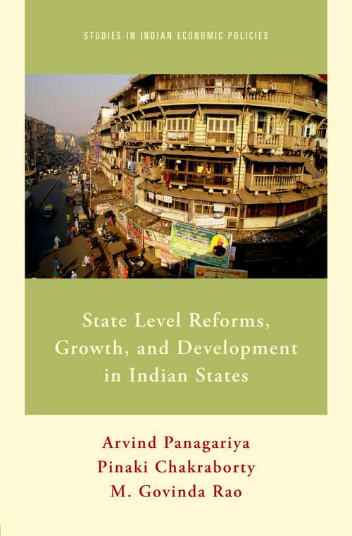 Book cover of State Level Reforms, Growth, and Development in Indian States (Studies in Indian Economic Policies)