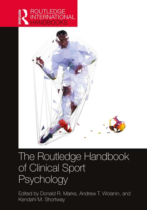 Book cover of The Routledge Handbook of Clinical Sport Psychology (Routledge International Handbooks)